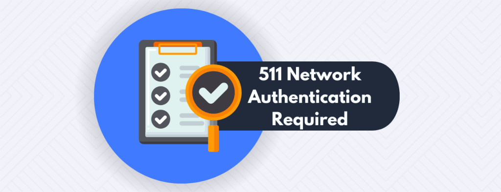 511 Network Authentication Required